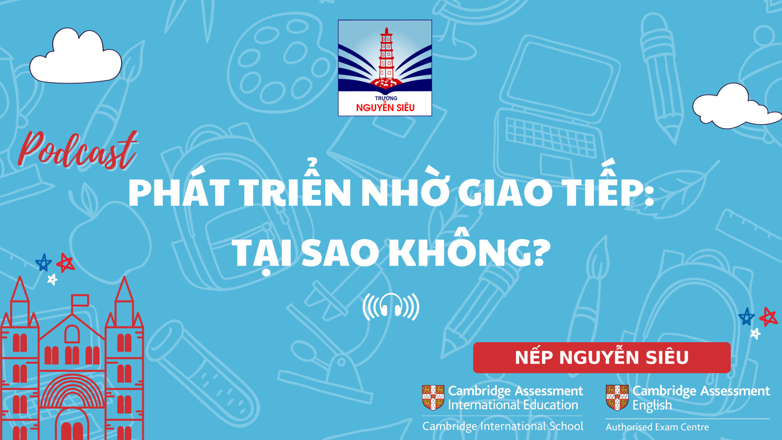 The First Podcast of Nguyen Sieu School Officially Released